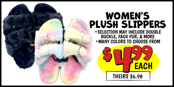 Women's Plush Slippers: Our Price: $4.99, theirs: $6.98