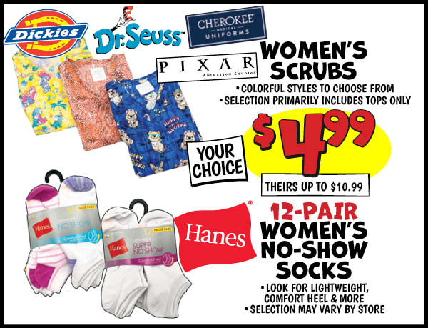 Women's Medical Scrubs: Our Price: $4.99, theirs: $7.99, 12-pair Women's No Show Socks: 12-pair,Our Price: $4.99, theirs: $10.99