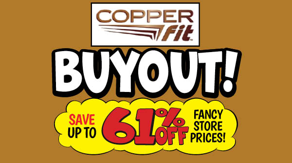 Copper Fit BUYOUT!