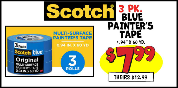 3 pk. Blue Painters Tape: Our Price: $7.99, theirs: $12.99