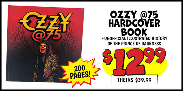 OZZY @ 75 Hardcover BOOK: Our Price: $12.99, theirs: $39.99