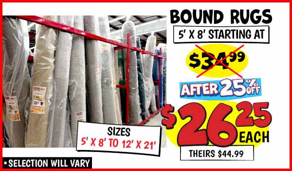 Bound Carpets and Remnants 25% OFF Ollie's Already Low Prices!