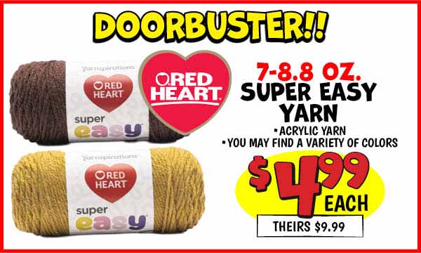 Super Easy Yarn: Our Price: $4.99, theirs: $9.99
