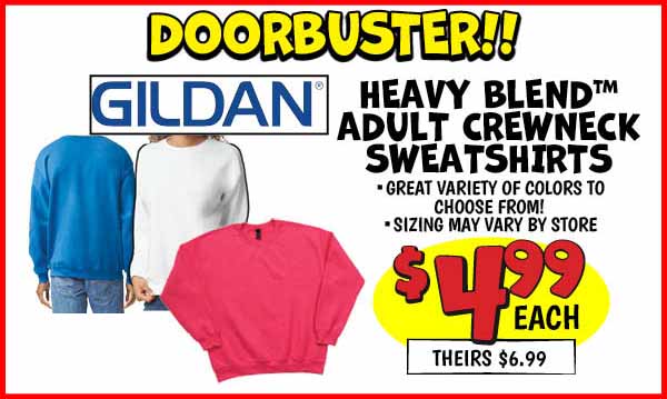 Heavy Blend Adult Crewneck Sweatshirts: Our Price: $4.99, theirs: $6.99