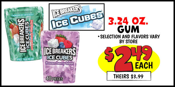 3.24 oz. Gum: Our Price: $2.49, theirs: $3.99