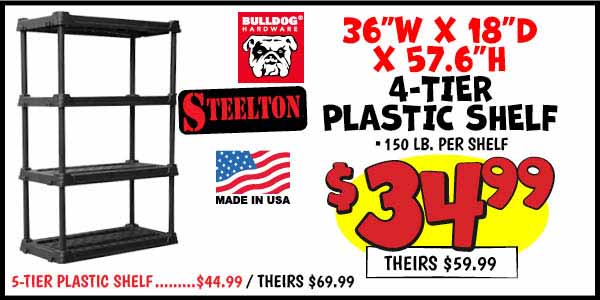 4-Tier Plastic Shelf: Our Price: $34.99, theirs: $59.99