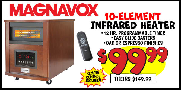 10-Element Infrared Heater: Our Price: $99.99, theirs: $149.99