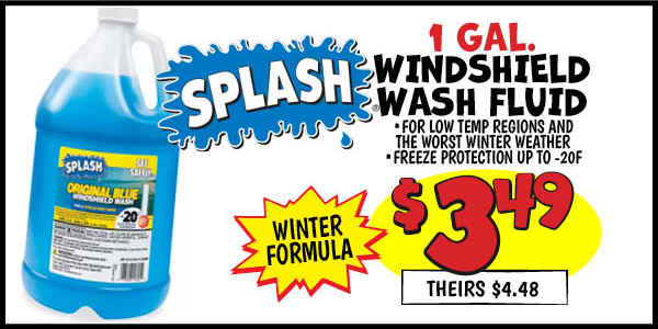 Splash Windshield Wash Winter Formula: Our Price: $3.49, theirs: $4.48