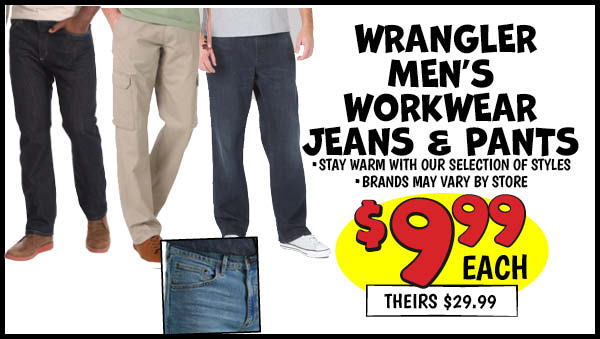 Wrangler Men's Workwear Jeans and Pants: Our Price: $9.99, theirs: $29.99