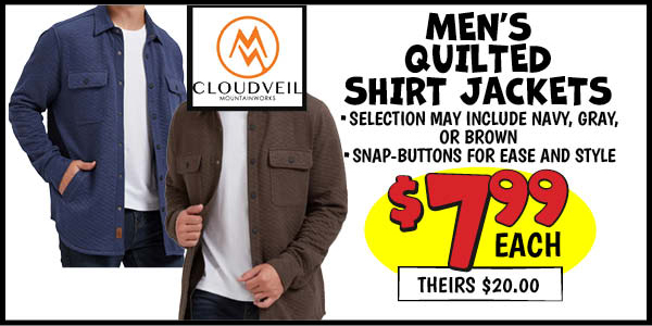 Men's Quilted Shirt Jackets: Our Price: $7.99, theirs: $20.00