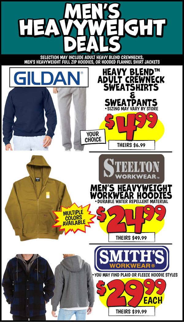 Men's Heavyweight Deals: Gildan,Our Price: $4.99, theirs: $6.99, Steelton,Workwear,Our Price: $24.99, theirs: $39.99, Smith's,Workwear,Our Price: $29.99, theirs: $39.99