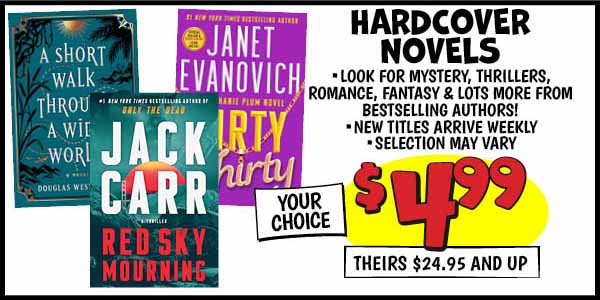 Hardcover Novels: Our Price: $4.99, theirs: $24.99