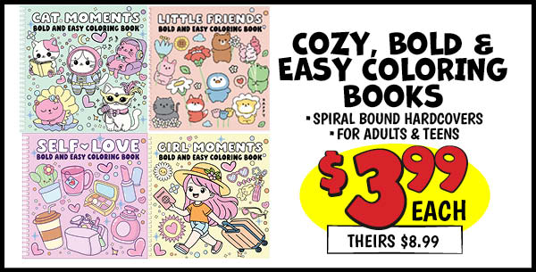 BOLD and EASY COLORING BOOKS: Our Price: $3.99, theirs: $8.99