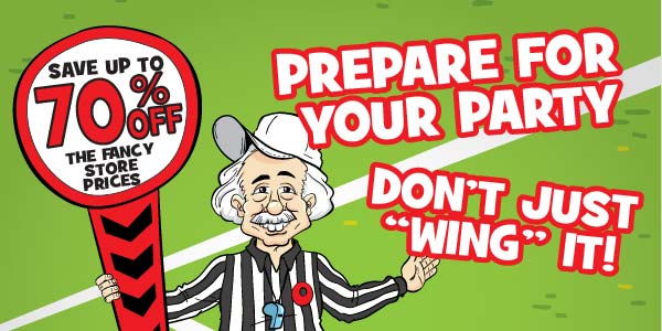 Prepare For Your Party... Don't Just "Wing" It!
