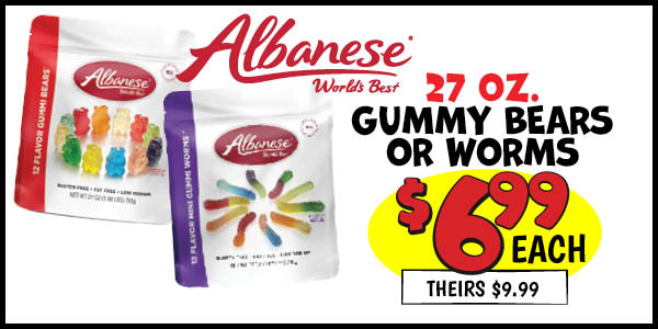 Albanese Gummies : Our Price: $6.99, theirs: $9.99