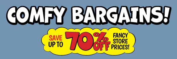 Comfy Bargains!