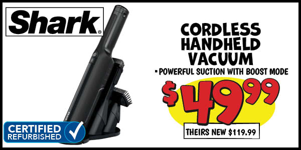 Shark Vacuum: Our Price: $49.99, theirs: $119.99