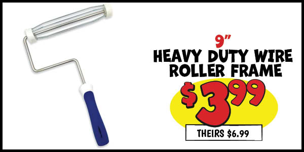 Best 9 Roller Frame: Our Price: $3.99, theirs: $6.99
