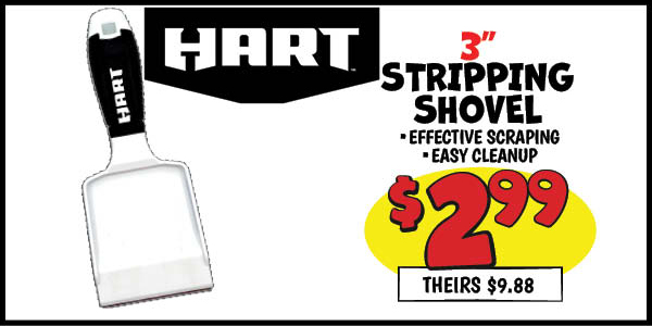 Hart 3 Stripping Shovel: Our Price: $2.99, theirs: $9.88