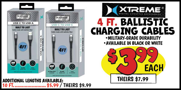 Ballistic Charging Cables: 4FT,USB-C,TO,USB-A, Our Price: $3.99, theirs: $7.99, 10FT,USB-C,TO,USB-A,Our Price: $5.99, theirs: $9.99, 4FT,LIGHTNING,TO,USB-A,Our Price: $7.99, theirs: $12.99, 10FT,LIGHTNING,TO,USB-A, Our Price: $9.99, theirs: $16.99