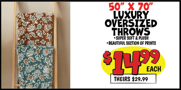 Luxury Oversized 50X70 Throws: Our Price: $14.99, theirs: $29.99