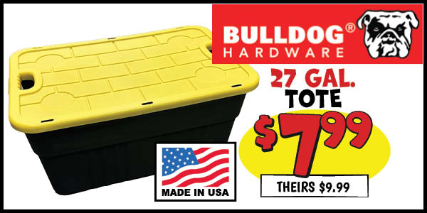 BullDog 27 Gal. Tote: Our Price: $7.99, theirs: $9.99