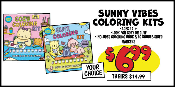 SUNNY VIBES COLORING KITS: Our Price: $6.99, theirs: $14.99