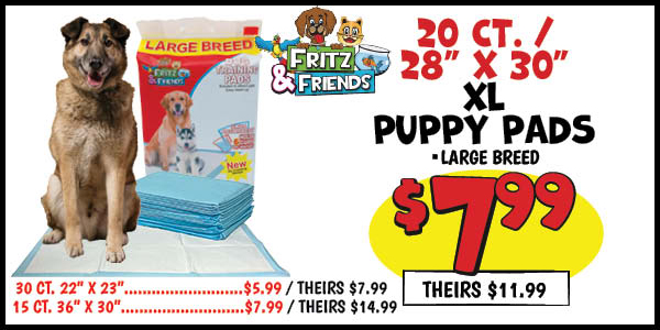 20 Ct. Puppy Pads: Our Price: $7.99, theirs: $11.99