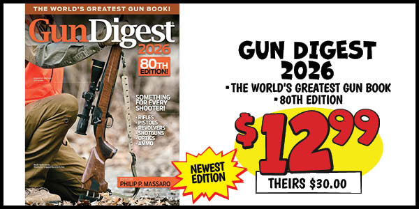 GUN DIGEST 2026: Our Price: $12.99, theirs: $30.00