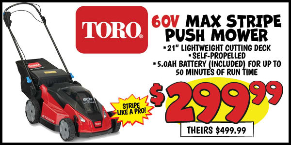 60V Max Stripe Push Mower Our Price: $299.99, theirs: $84.35