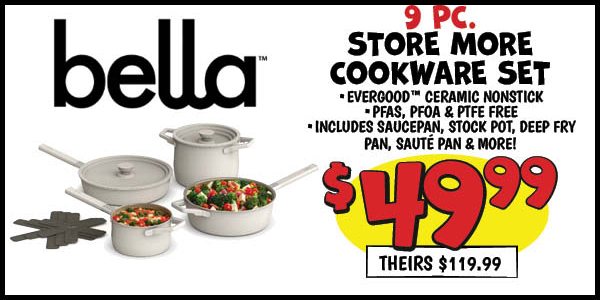 bella 9pc Cookware Set: Our Price: $49.99, theirs: $119.99