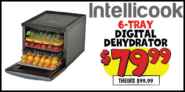 Digital Food Dehydrator: Our Price: $79.99, theirs: $99.99