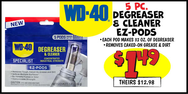 5 pc. WD-40 Degreaser and Cleaner EZ-Pods: Our Price: $1.49, theirs: $12.98