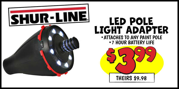 Shur-Line LED Pole Light Adapter: Our Price: $3.99, theirs: $9.98