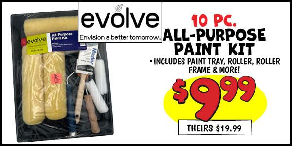 Evolve 10 pc. All-Purpose Paint Kit: Our Price: $9.99, theirs: $19.99