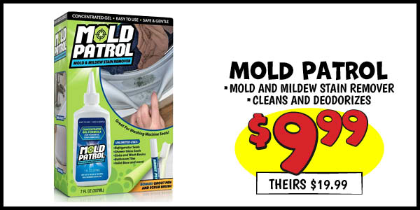 Mold Patrol: Our Price: $9.99, theirs: $19.99