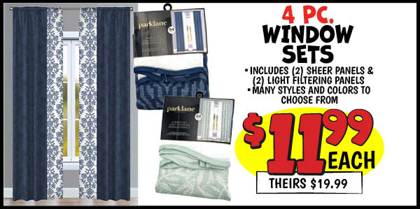 4 pc. Window Sets: Our Price: $11.97, theirs: $19.99