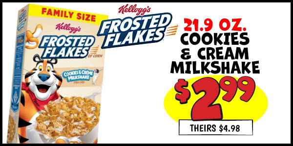 Frosted Flakes: Our Price: $2.99, theirs: $4.98
