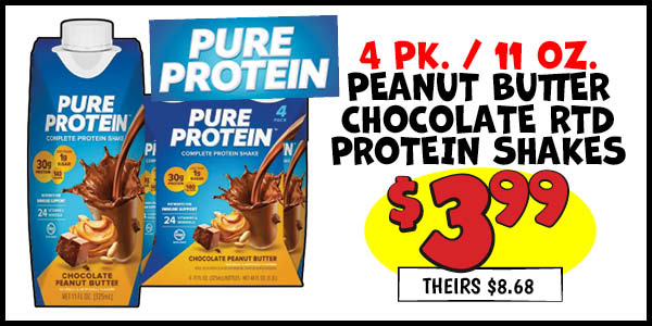 4-11 oz. Pure Protein Peanut Butter Chocolate RTD Protein Shakes: Our Price: $3.99, theirs: $8.68