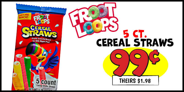 5 Ct. Cereal Straws: Our Price: $0.99, theirs: $1.98