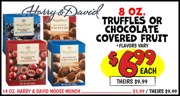 8 Oz. Truffles or Chocolate Covered Fruit : Our Price: $6.99, theirs: $9.99, Line,List,Our Price: $5.99, theirs: $9.99