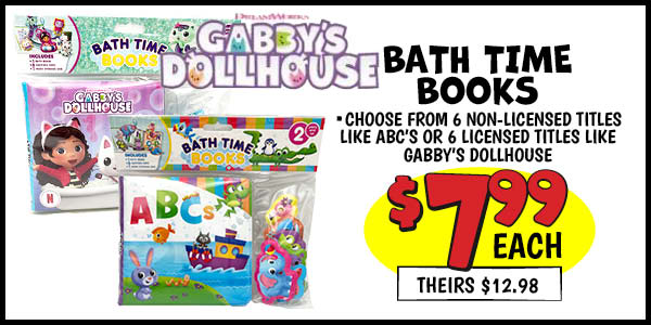 BATH TIME BOOKS: Our Price: $7.99, theirs: $12.98