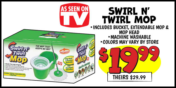 Swirl N' Twirl Mop: Our Price: $19.99, theirs: $29.99