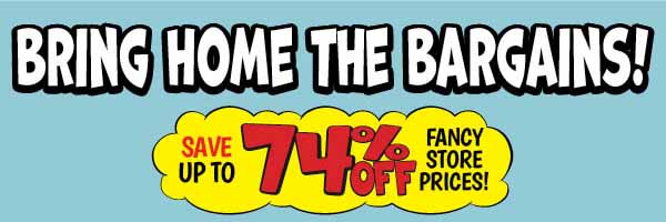 Bring Home the Bargains!