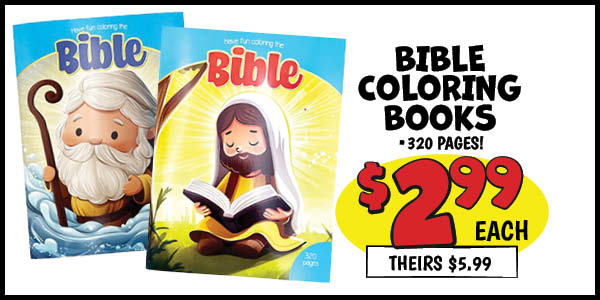 Bible Coloring Book: Our Price: $2.99, theirs: $5.99