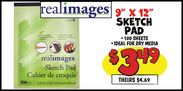 9x12 Sketch Pad: Our Price: $3.49, theirs: $4.69