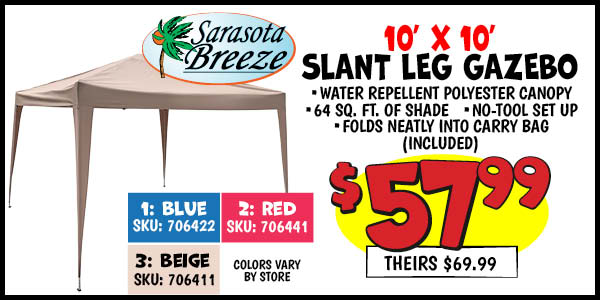 Slant Leg Gazebo: Our Price: $57.99, theirs: $69.99