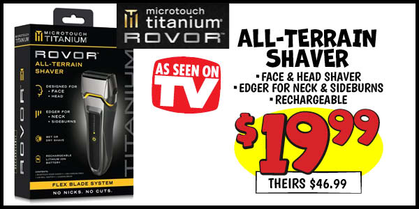 All Terrain Shaver: Our Price: $19.99, theirs: $46.99