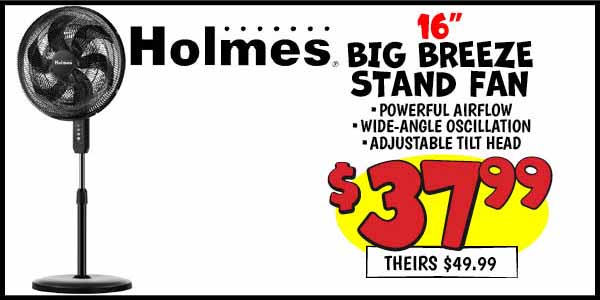 Holmes Big Breeze Stand Fan: Our Price: $37.99, theirs: $49.99