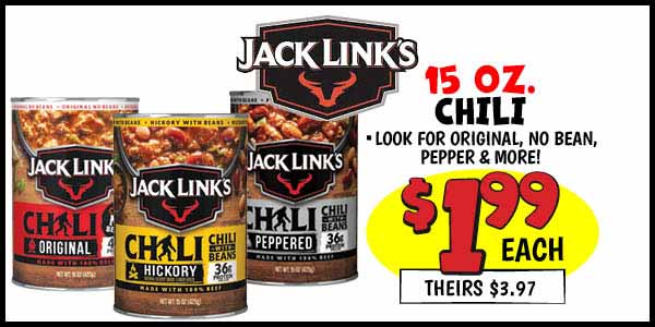 15 oz. jack links chili: Our Price: $1.99, theirs: $3.97